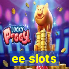 ee slots